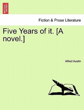 portada five years of it. [a novel.] (en Inglés)