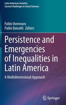 portada Persistence and Emergencies of Inequalities in Latin America: A Multidimensional Approach (en Inglés)