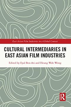 portada Cultural Intermediaries in East Asian Film Industries (East Asian Film Industries in a Global Context) (en Inglés)