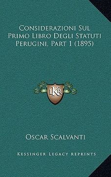 portada Considerazioni Sul Primo Libro Degli Statuti Perugini, Part 1 (1895) (in Italian)