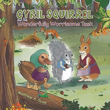 portada Cyril Squirrel and the Wonderfully Worrisome Task 