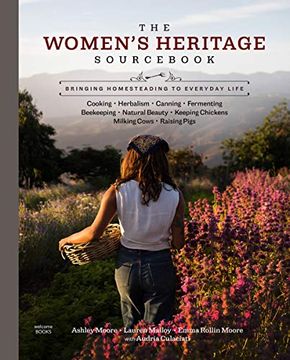 portada The Women's Heritage Sourc: Bringing Homesteading to Everyday Life (en Inglés)