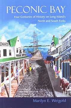 portada Peconic Bay: Four Centuries of History on Long Island's North and South Forks (New York State Series) (en Inglés)