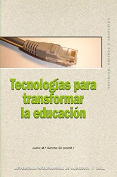 portada Tecnologias Para Transformar La Educacion (in Spanish)