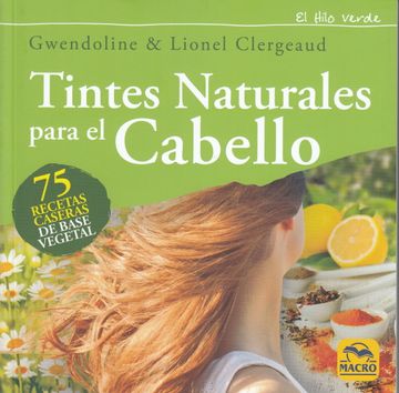 portada Tintes Naturales Para el Cabello (in Spanish)