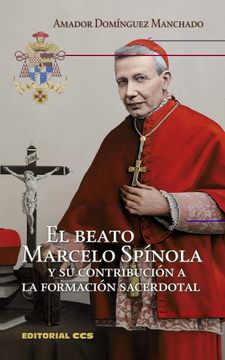 portada El Beato Marcelo Spínola y su Contribución a la Formación Sacerdotal (in Spanish)