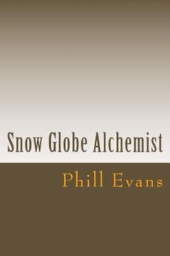 portada Snow Globe Alchemist