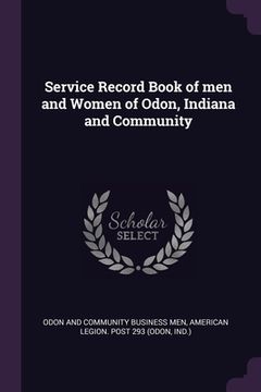 portada Service Record Book of men and Women of Odon, Indiana and Community (en Inglés)