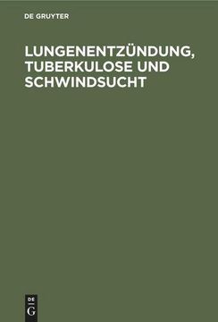 portada Lungenentzündung, Tuberkulose und Schwindsucht (en Alemán)