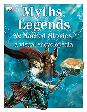 portada Myths, Legends, and Sacred Stories: A Visual Encyclopedia (en Inglés)
