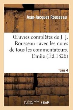 portada Oeuvres Complètes de J. J. Rousseau. T. 4 Emile T2 (en Francés)