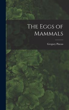 portada The Eggs of Mammals (en Inglés)