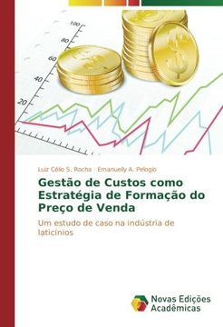 portada Gestão de Custos como Estratégia de Formação do Preço de Venda: Um estudo de caso na indústria de laticínios (Portuguese Edition)