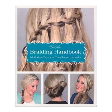 portada The new Braiding Handbook: 60 Modern Twists on the Classic Hairstyle (en Inglés)