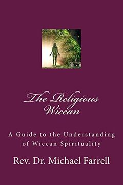 portada The Religious Wiccan: A Guide to Understanding Wiccan Spirituality (in English)