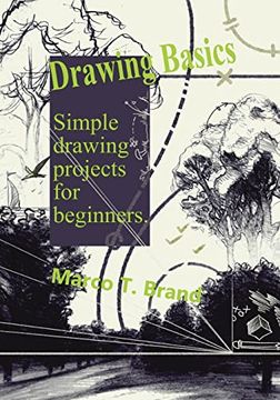 portada Drawing Basics: Simple Drawing Projects for Beginners (en Inglés)