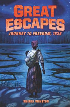 portada Great Escapes: Journey to Freedom, 1838 (in English)