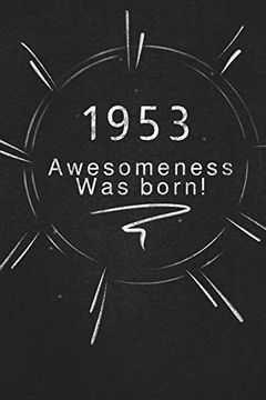 portada 1953 Awesomeness was Born. Gift it to the Person That you Just Thought About he Might Like it (en Inglés)