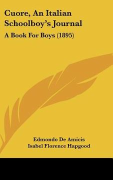 portada cuore, an italian schoolboy's journal: a book for boys (1895) (en Inglés)