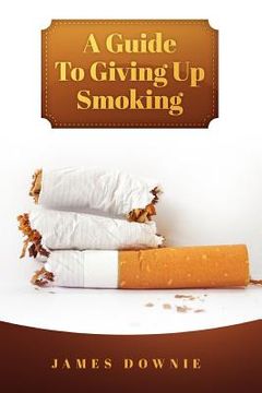 portada a guide to giving up smoking (en Inglés)