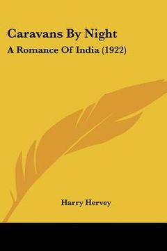 portada caravans by night: a romance of india (1922) (en Inglés)