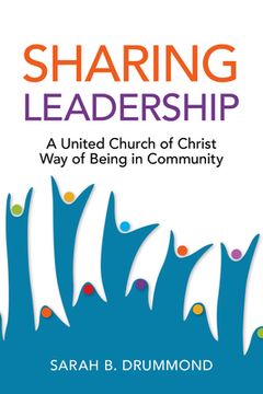 portada Sharing Leadership: A United Church of Christ Way of Being in Community (en Inglés)