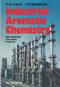 portada industrial aromatic chemistry: raw materials . processes . products (en Inglés)