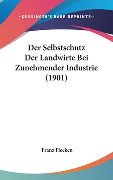 portada Der Selbstschutz Der Landwirte Bei Zunehmender Industrie (1901) (in German)