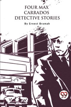 portada Four Max Carrados Detective Stories