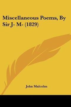 portada miscellaneous poems, by sir j- m- (1829)