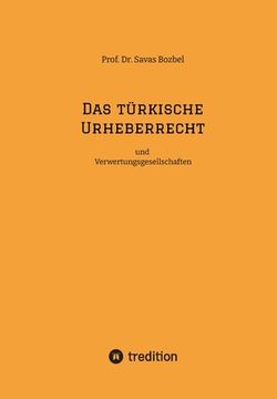 portada Das türkische Urheberrecht: und Verwertungsgesellschaften (in German)