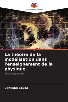 portada La théorie de la modélisation dans l'enseignement de la physique (in French)