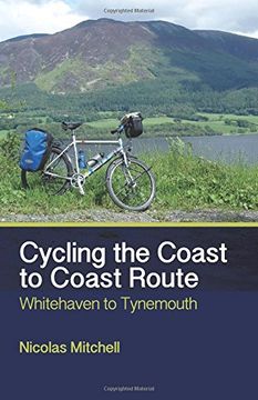 portada Cycling the Coast to Coast Route: Whitehaven to Tynemouth