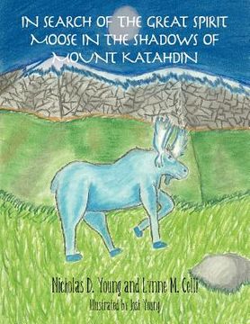 portada in search of the great spirit moose in the shadows of mount katahdin (in English)