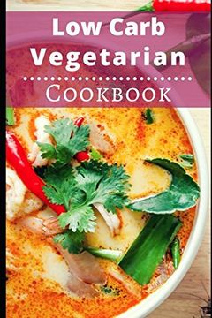 portada Low Carb Vegetarian Cookbook: Healthy low Carb Vegetarian Recipes for Burning fat (Low Carb Diet) 