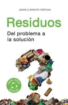 portada Residuos: Del Problema A La Solución (spanish Edition) (in Spanish)