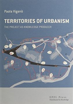 portada The Territories of Urbanism: The project as knowledge producer