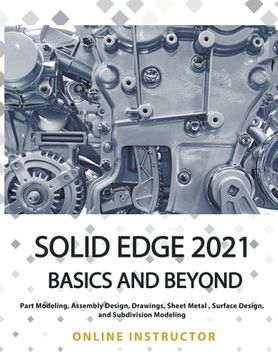 portada Solid Edge 2021 Basics and Beyond (in English)
