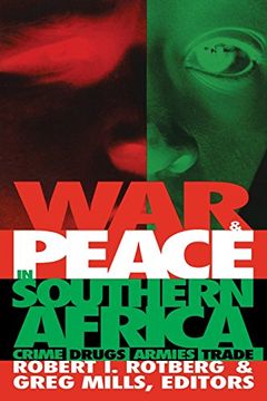 portada War and Peace in Southern Africa: Crime, Drugs, Armies, Trade (en Inglés)