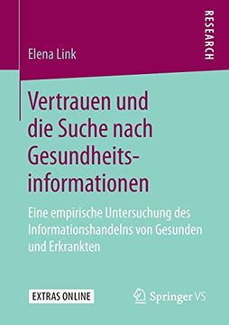 portada Vertrauen und die Suche Nach Gesundheitsinformationen: Eine Empirische Untersuchung des Informationshandelns von Gesunden und Erkrankten (en Alemán)