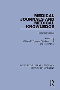 portada Medical Journals and Medical Knowledge: Historical Essays (Routledge Library Editions: History of Medicine) (en Inglés)