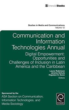 portada Communication and Information Technologies Annual: Digital Empowerment: Opportunities and Challenges of Inclusion in Latin America and the Caribbean: 12 (Studies in Media and Communications) (en Inglés)
