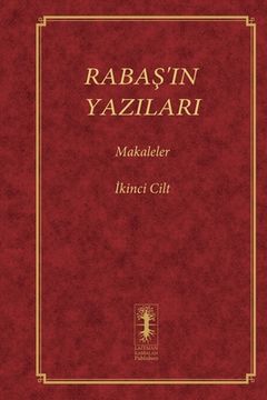 portada RabaŞ'in Yazilari - Makaleler: İkinci Cilt (en Turco)