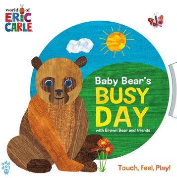 portada Baby Bear's Busy day With Brown Bear and Friends (World of Eric Carle) (in English)