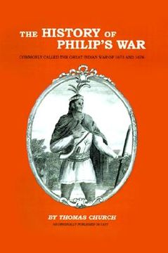 portada the history of philip's war: commonly called the great indian war of 1675 and 1676