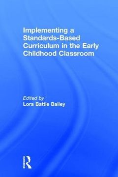 portada Implementing a Standards-Based Curriculum in the Early Childhood Classroom
