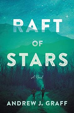 portada Raft of Stars: A Novel (en Inglés)