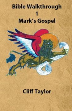 portada Bible Walkthrough - 1 - Mark (Volume 1)