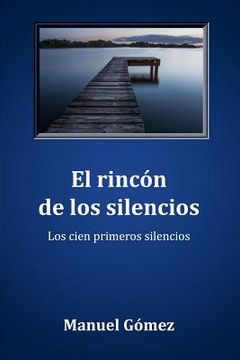 portada El rincón de los silencios: Los cien primeros silencios