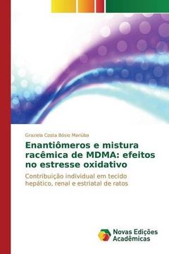 portada Enantiômeros e mistura racêmica de MDMA: efeitos no estresse oxidativo